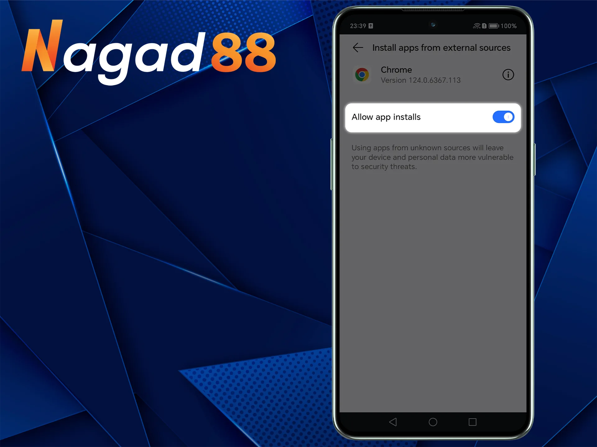 Nagad88 অ্যাপটি ইনস্টল করার জন্য অজানা উৎস থেকে ইনস্টলেশনের অনুমতি দিন।