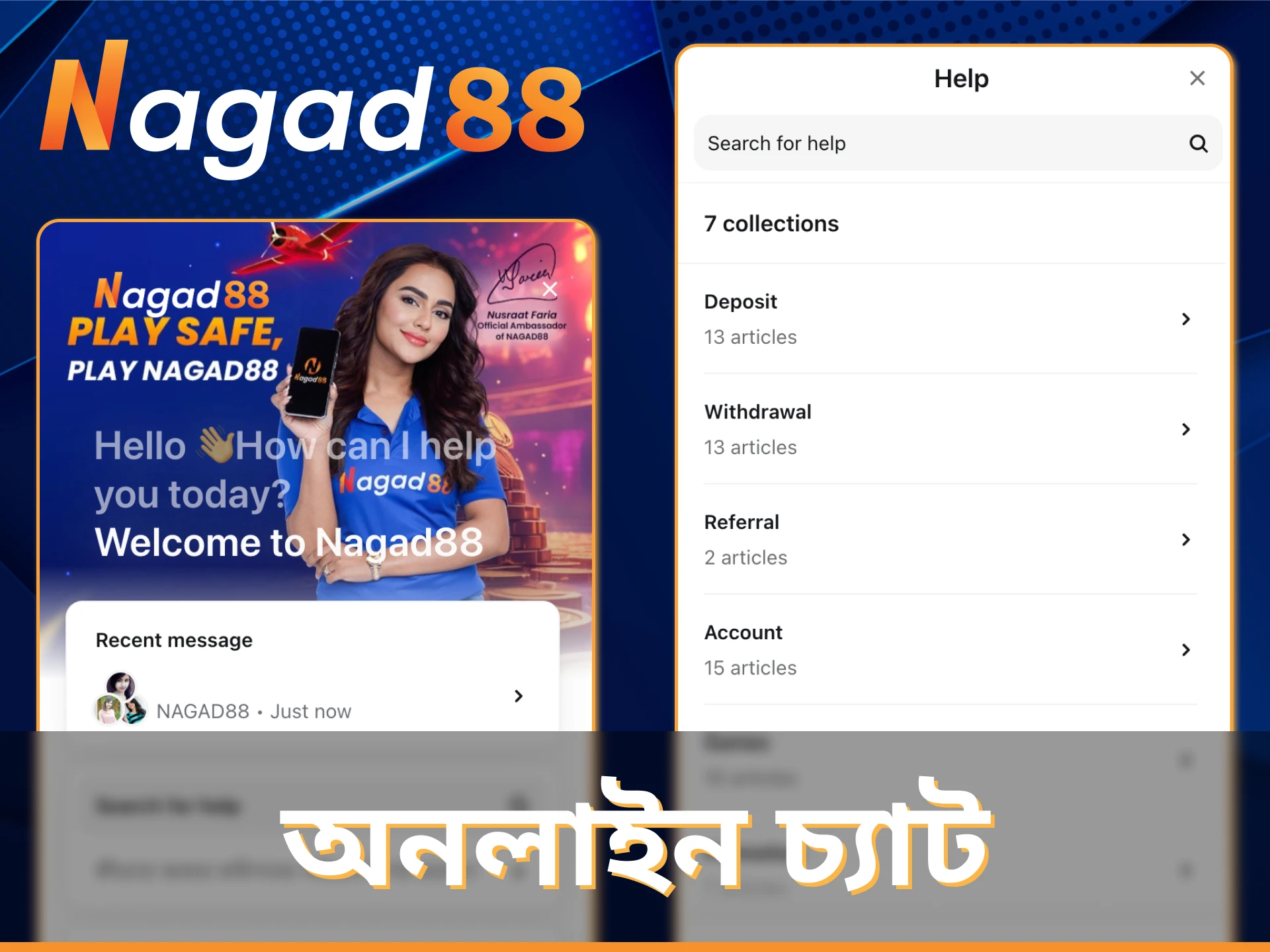 অনলাইন চ্যাটে Nagad88 এর 24/7 সহায়তার উপর নির্ভর করুন।